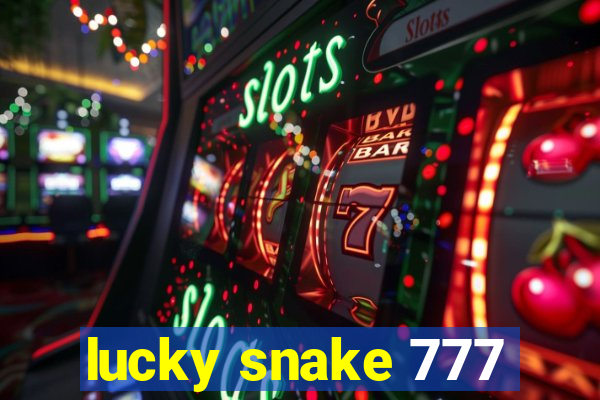 lucky snake 777